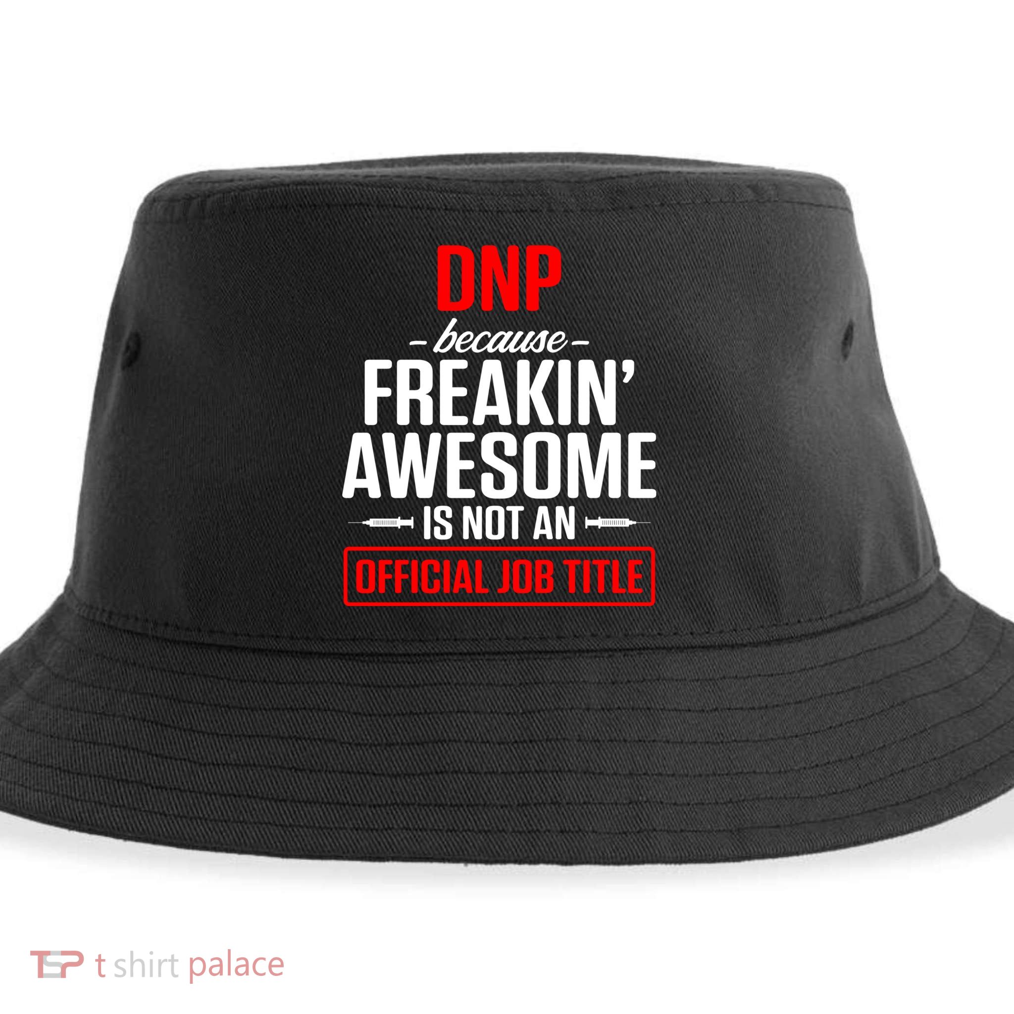 Dnp Doctor Of Nursing Practice Job Title Rn Nurse Gift Sustainable Bucket Hat