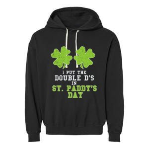 Double Ds On St Paddys Day Shamrock Funny Patricks Garment-Dyed Fleece Hoodie