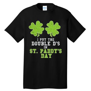 Double Ds On St Paddys Day Shamrock Funny Patricks Tall T-Shirt