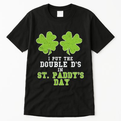Double Ds On St Paddys Day Shamrock Funny Patricks Tall T-Shirt