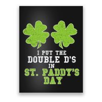 Double Ds On St Paddys Day Shamrock Funny Patricks Poster