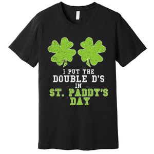 Double Ds On St Paddys Day Shamrock Funny Patricks Premium T-Shirt