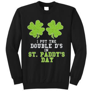 Double Ds On St Paddys Day Shamrock Funny Patricks Tall Sweatshirt