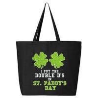 Double Ds On St Paddys Day Shamrock Funny Patricks 25L Jumbo Tote