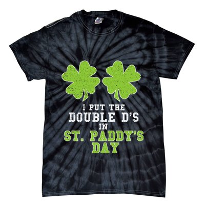 Double Ds On St Paddys Day Shamrock Funny Patricks Tie-Dye T-Shirt