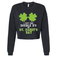 Double Ds On St Paddys Day Shamrock Funny Patricks Cropped Pullover Crew
