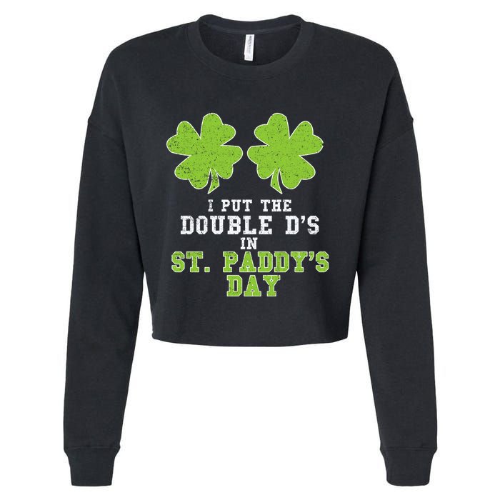 Double Ds On St Paddys Day Shamrock Funny Patricks Cropped Pullover Crew