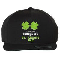Double Ds On St Paddys Day Shamrock Funny Patricks Wool Snapback Cap