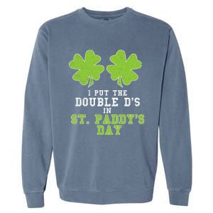 Double Ds On St Paddys Day Shamrock Funny Patricks Garment-Dyed Sweatshirt