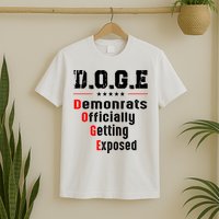 Doge Democrats Officially Getting Exposed T-Shirt