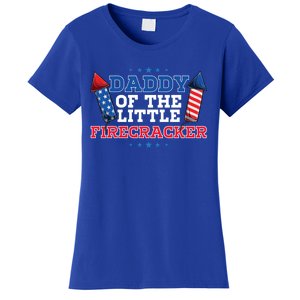 Dad Daddy Of The Little Firecracker 4th Of July Birthday Gift Women's T-Shirt