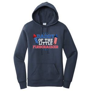 Dad Daddy Of The Little Firecracker 4th Of July Birthday Gift Women's Pullover Hoodie