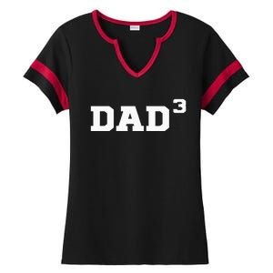 Dad3 Dad Of Triplets Triplet Dad Father Papa Ladies Halftime Notch Neck Tee