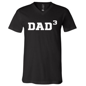 Dad3 Dad Of Triplets Triplet Dad Father Papa V-Neck T-Shirt