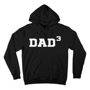 Dad3 Dad Of Triplets Triplet Dad Father Papa Tall Hoodie