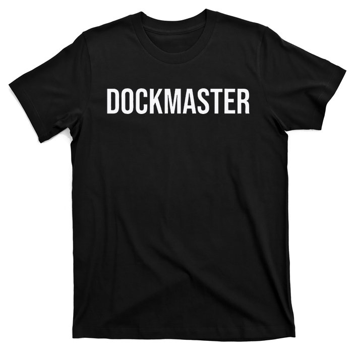 Dockmaster T-Shirt