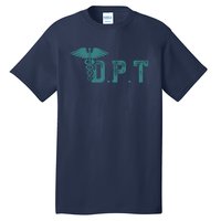 DPT Doctor Of Physical Therapy Student Therapist Gift Tall T-Shirt