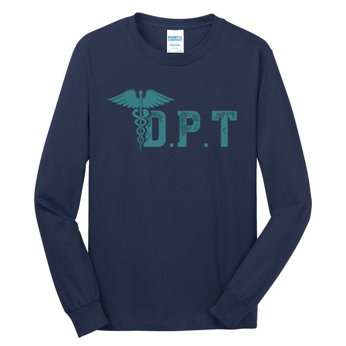 DPT Doctor Of Physical Therapy Student Therapist Gift Tall Long Sleeve T-Shirt