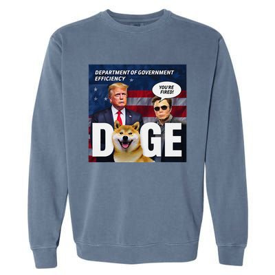 Doge Department Of Government Efficiency YouRe Fired Trump Garment-Dyed Sweatshirt