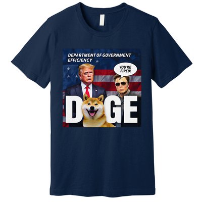 Doge Department Of Government Efficiency YouRe Fired Trump Premium T-Shirt