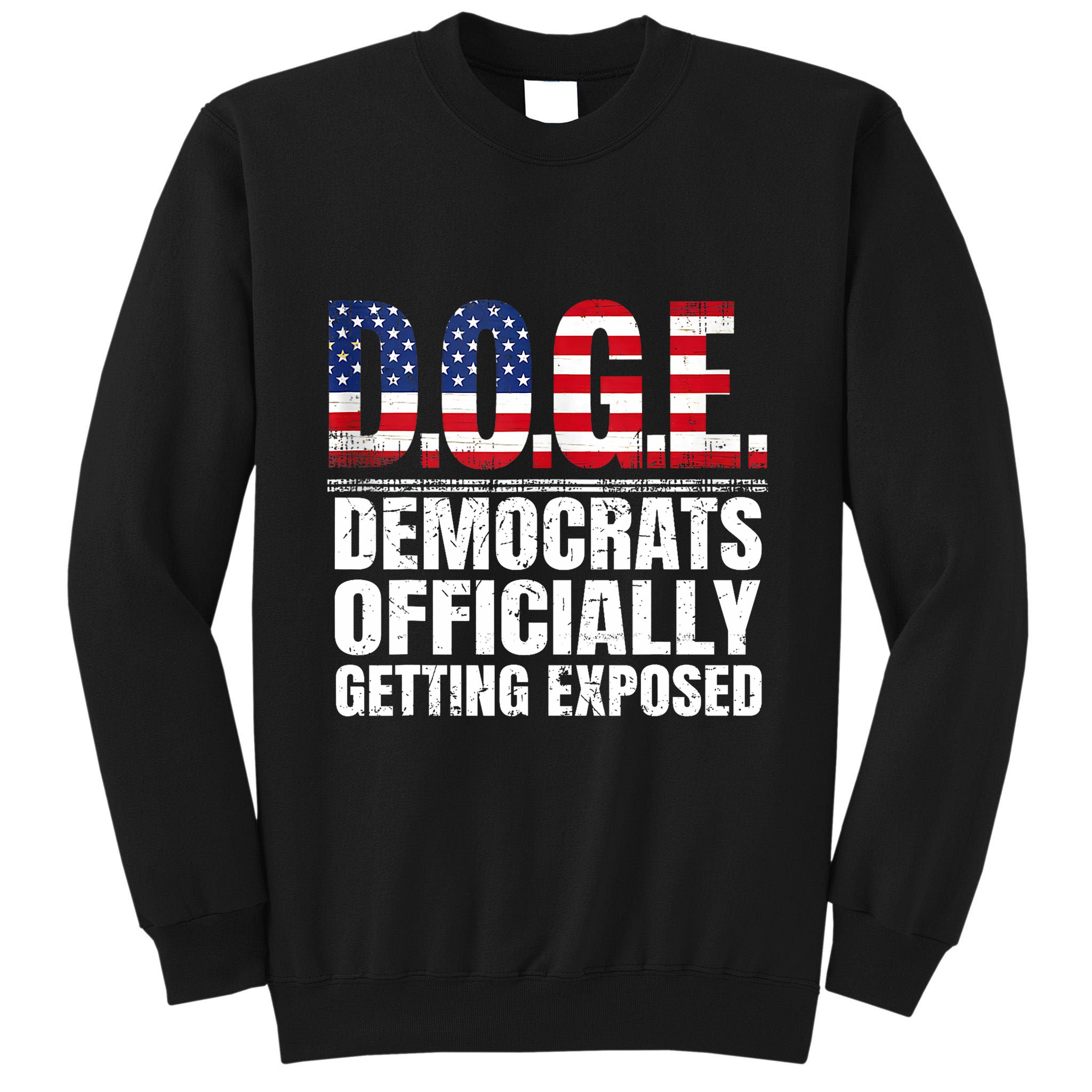 Doge Democrats Officially Getting Exposed Tall Sweatshirt
