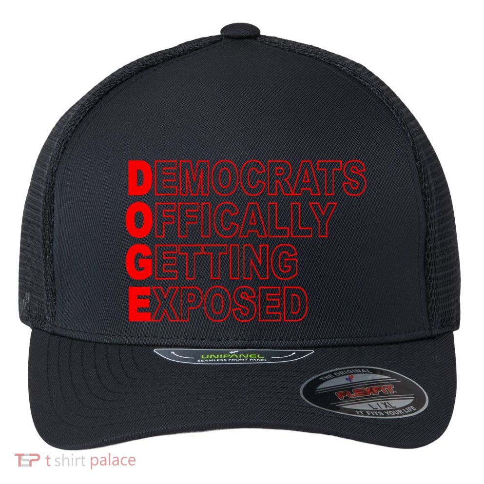 Doge Democrats Officially Getting Exposed Dept Of Govt Flexfit Unipanel Trucker Cap