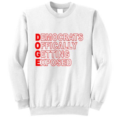 Doge Democrats Officially Getting Exposed Dept Of Govt Sweatshirt
