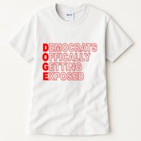 Doge Democrats Officially Getting Exposed Dept Of Govt Tall T-Shirt