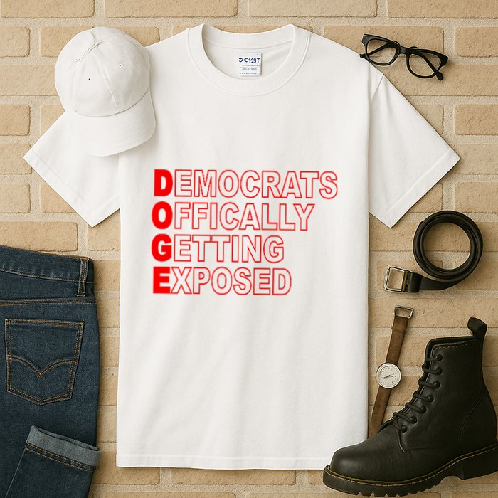 Doge Democrats Officially Getting Exposed Dept Of Govt Tall T-Shirt