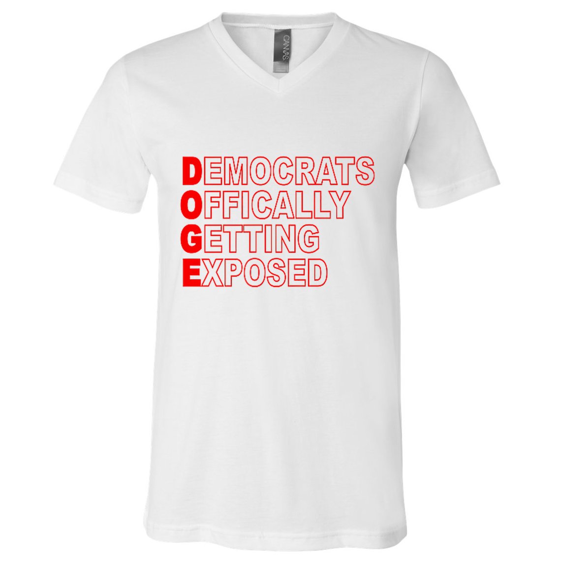 Doge Democrats Officially Getting Exposed Dept Of Govt V-Neck T-Shirt