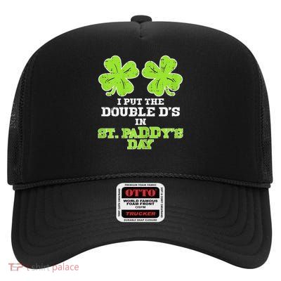 Double Ds On St Paddys Day Shamrock Funny Patricks High Crown Mesh Back Trucker Hat