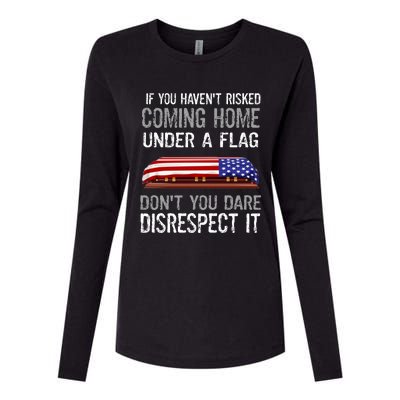 Don't Disrespect Our Flag Gift Womens Cotton Relaxed Long Sleeve T-Shirt