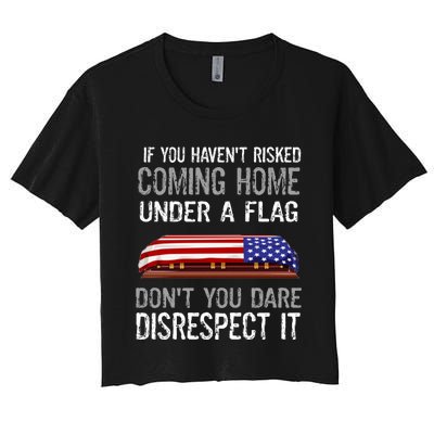 Don't Disrespect Our Flag Gift Women's Crop Top Tee