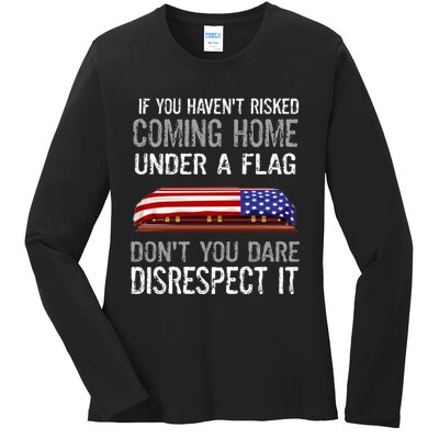 Don't Disrespect Our Flag Gift Ladies Long Sleeve Shirt