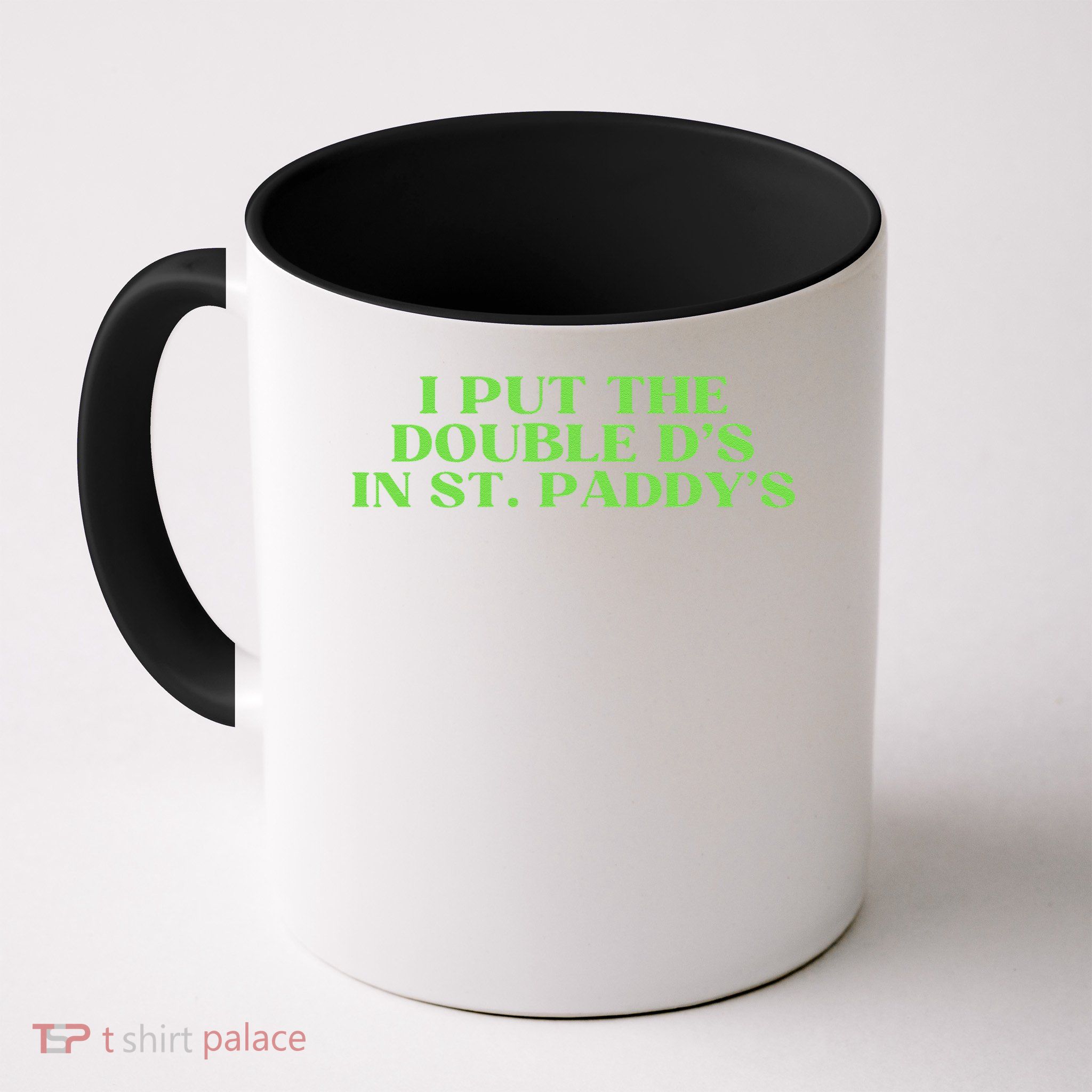 Double Ds On St Paddys Day Funny St Patricks Day For Coffee Mug