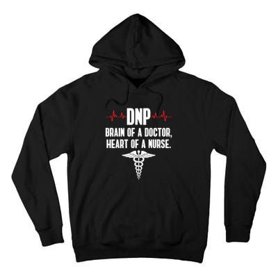 Dnp Doctor Of Nursing Practice Brain Rn Nurse Da1 Gift Tall Hoodie