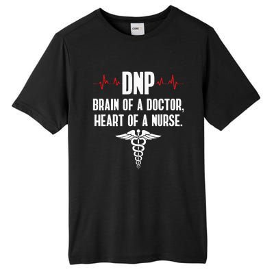 DNP Doctor Of Nursing Practice Brain RN Nurse DA1 Tall Fusion ChromaSoft Performance T-Shirt