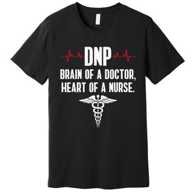 DNP Doctor Of Nursing Practice Brain RN Nurse DA1 Premium T-Shirt