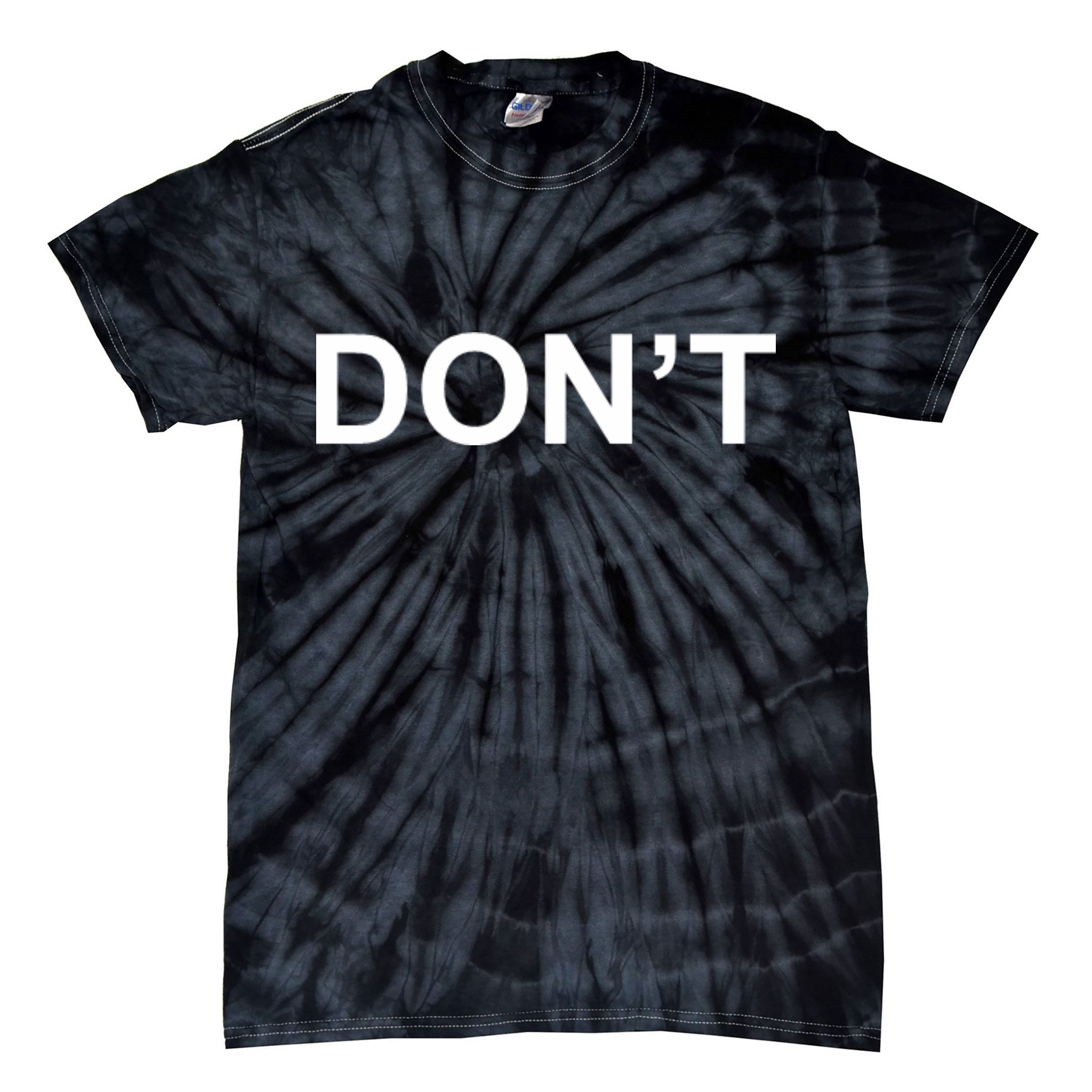 Don't Tie-Dye T-Shirt