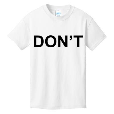 Don't Kids T-Shirt