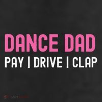 Dance Dad Pay Drive Clap Cool Comfort Performance Bucket Hat