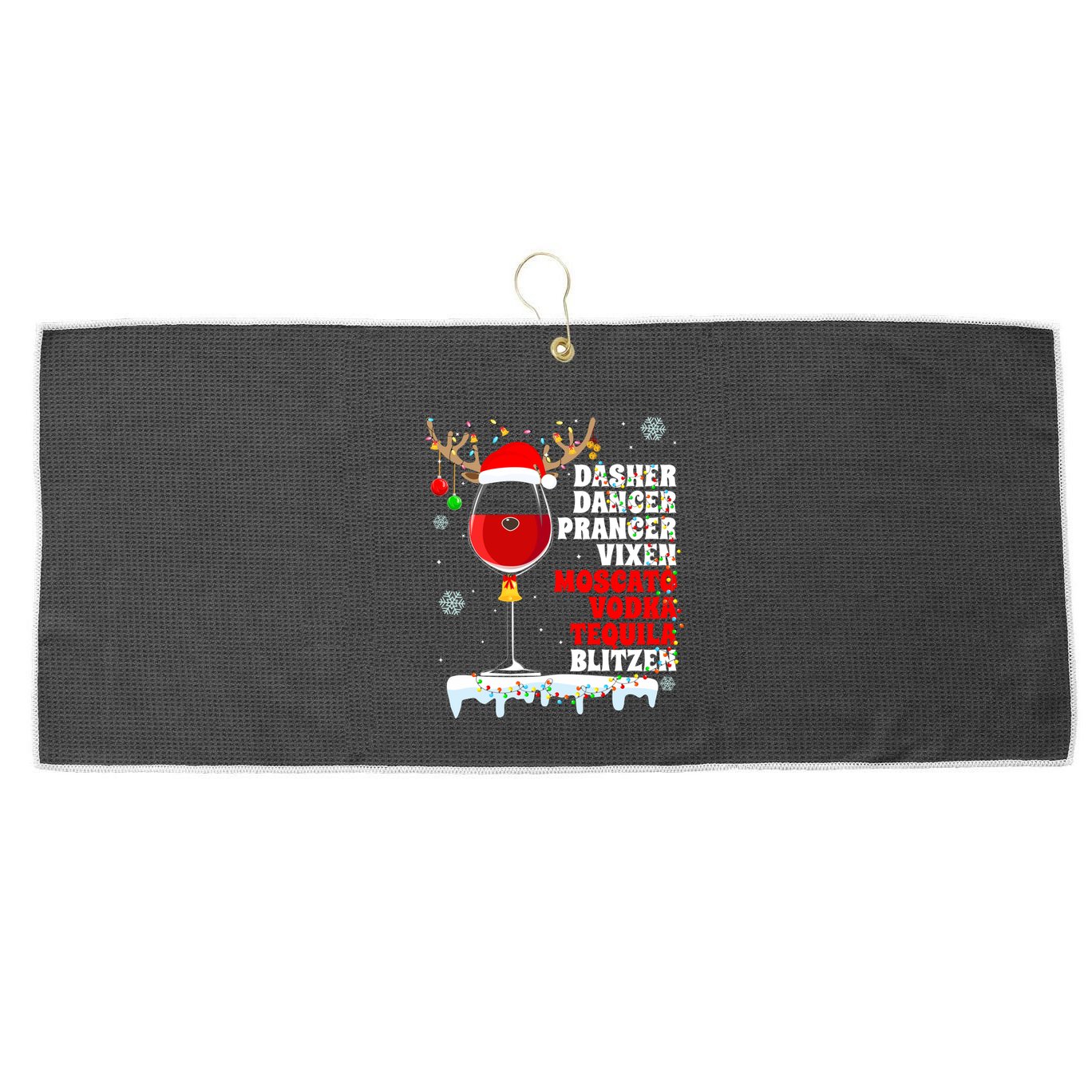 Dasher Dancer Prancer Vixen Moscato Vodka Tequila Blitzen Gift Large Microfiber Waffle Golf Towel