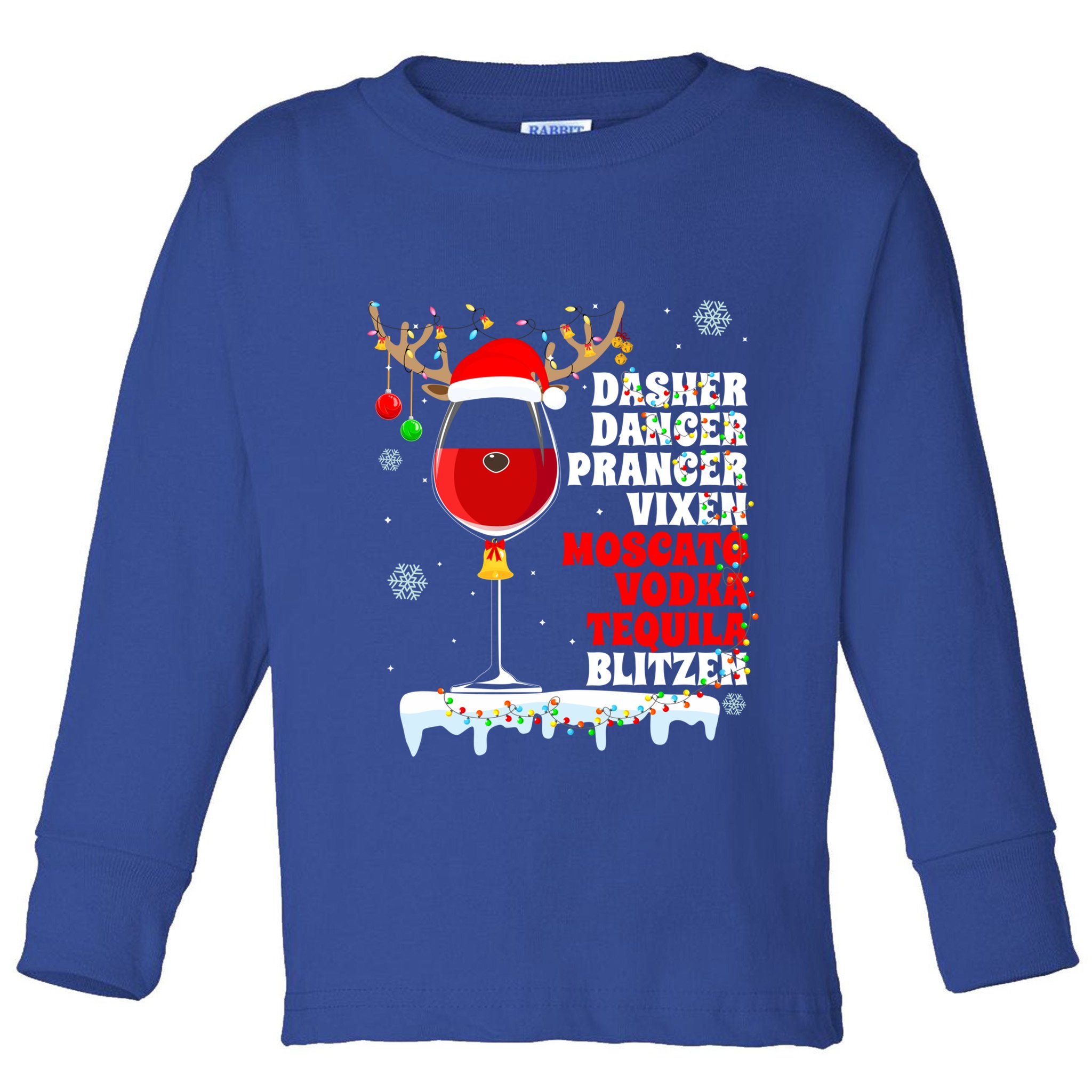 Dasher Dancer Prancer Vixen Moscato Vodka Tequila Blitzen Gift Toddler Long Sleeve Shirt