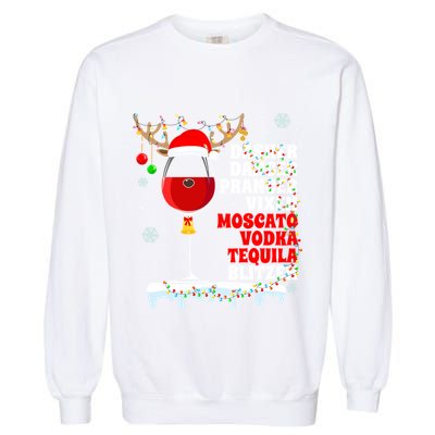Dasher Dancer Prancer Vixen Moscato Vodka Tequila Blitzen Gift Garment-Dyed Sweatshirt