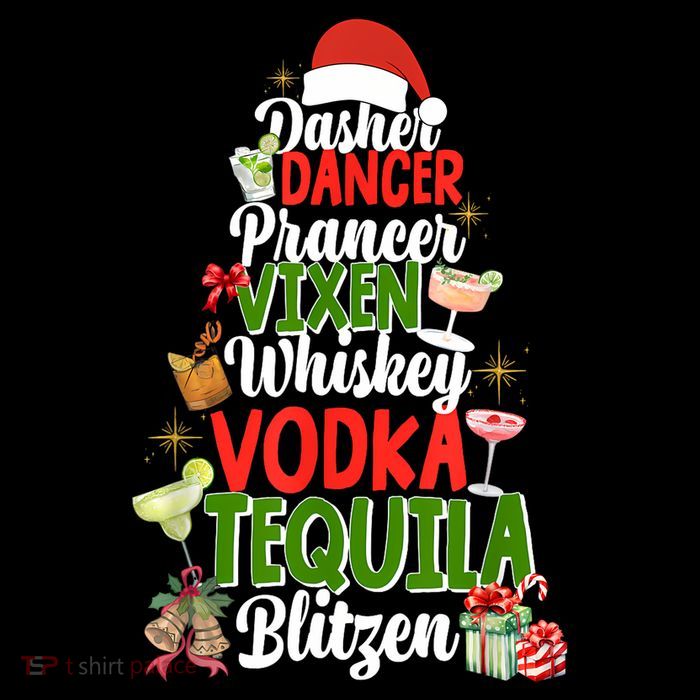 Dasher Dancer Prancer Vixen Moscato Vodka Tequila Blitzen Womens T-Shirt