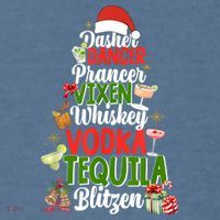 Dasher Dancer Prancer Vixen Moscato Vodka Tequila Blitzen Garment-Dyed Sweatshirt