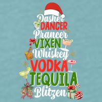 Dasher Dancer Prancer Vixen Moscato Vodka Tequila Blitzen Sueded Cloud Jersey T-Shirt