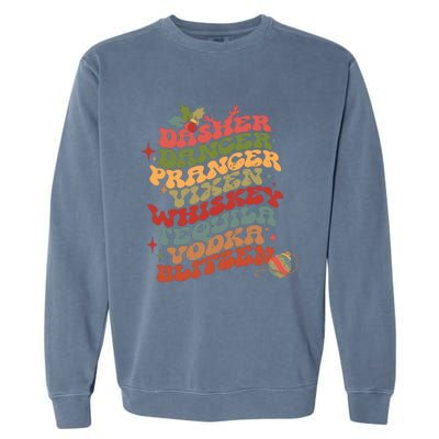 Dasher Dancer Prancer Vixen Whiskey Tequila Vodka Blitzen Retro Christmas Garment-Dyed Sweatshirt