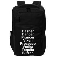 Dasher Dancer Prancer Vixen Vodka Tequila Alcohol List Funny Impact Tech Backpack