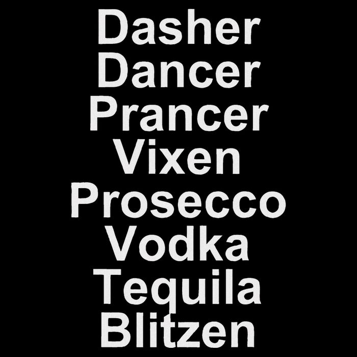 Dasher Dancer Prancer Vixen Vodka Tequila Alcohol List Funny Backpack